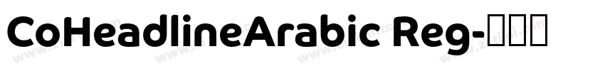 CoHeadlineArabic Reg字体转换 CoHeadlineArabic Reg字体转换